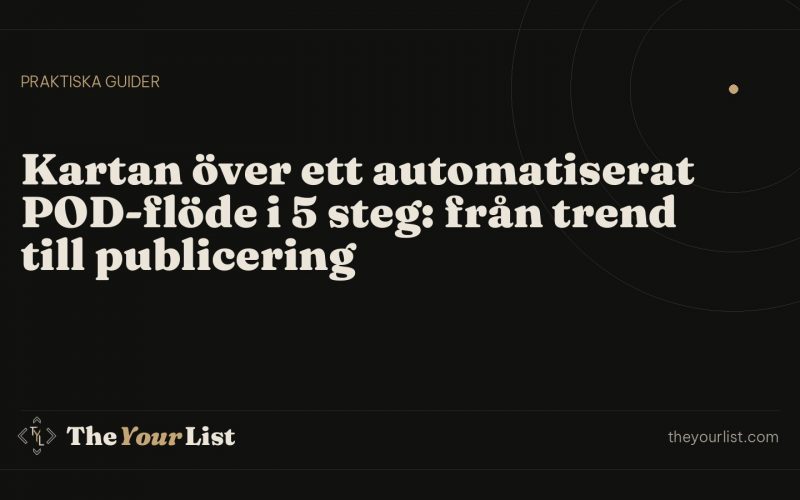 Kartan över ett automatiserat POD-flöde i 5 steg: från trend till publicering